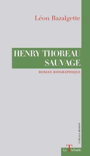 Henry Thoreau sauvage