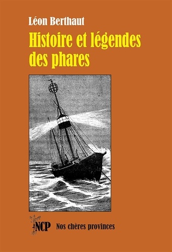Léon Berthaut - Histoire et légendes des phares.