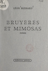 Léon Bizebard - Bruyères et mimosas.
