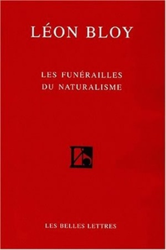 Léon Bloy - Les Funerailles Du Naturalisme.