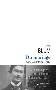 Léon Blum - Du mariage.