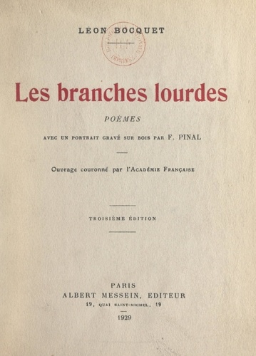 Les branches lourdes. Poèmes 1903-1910
