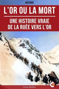 L’Or ou la Mort