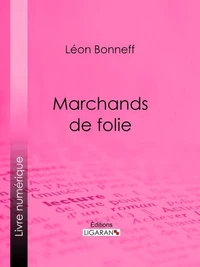 Marchands de folie