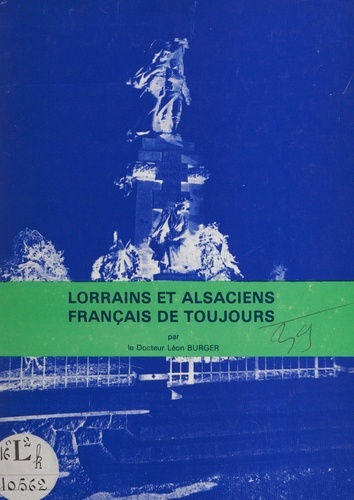 Lorrains et Alsaciens, Français de toujours