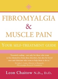 Leon Chaitow, N.D., D.O. - Fibromyalgia and Muscle Pain - Your Self-Treatment Guide (Text Only).