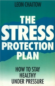 Leon Chaitow - The Stress Protection Plan.