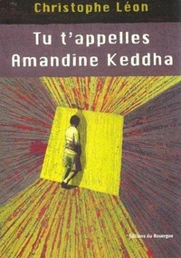 Tu T'Appelles Amandine Keddha