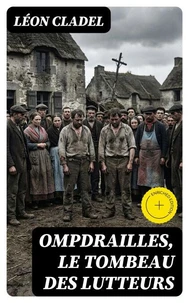 Ompdrailles, le tombeau des lutteurs