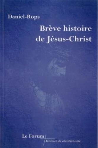 Léon Cristiani - Brève Histoire de Jésus-Christ.