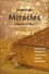 Le Trésor des Miracles. Christianisme et bouddhisme, 1000 miracles d'hier et d'aujourd'hui. Tome 1