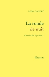 Léon Daudet - La ronde de nuit.