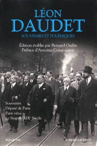 Léon Daudet - Souvenirs et polémiques.