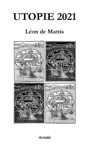 Léon de Mattis - Utopie 2021.