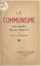 Léon de Riedmatten - Le communisme - D'où vient-il ?. Où nous mène-t-il ?.