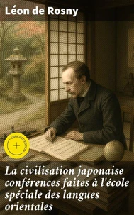 La civilisation japonaise conférences faites à l'école spéciale des langues orientales