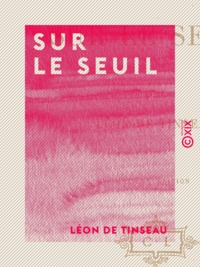 Léon de Tinseau - Sur le seuil.