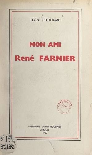 Mon ami René Farnier