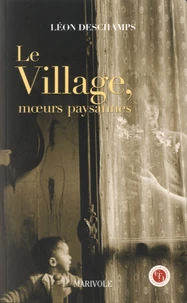 Le Village, moeurs paysannes