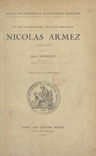 Nicolas Armez, un révolutionnaire de Basse-Bretagne (1754-1825)