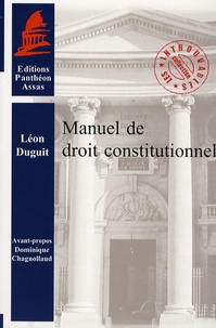 Léon Duguit - Manuel de droit constitutionnel.