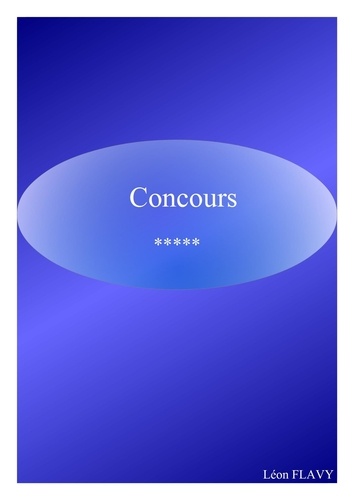 Léon Flavy - CONCOURS CRPE***** - CONCOURS CRPE *****.