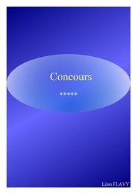 Léon Flavy - CONCOURS, POLICE, GENDARMERIE, 2021, 2022*****.