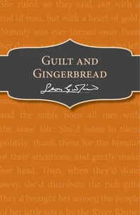 Guilt and Gingerbread