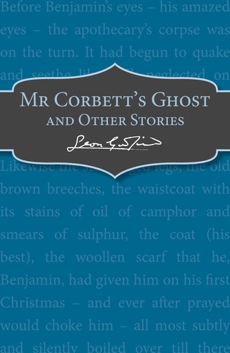 Leon Garfield - Mr Corbett's Ghost.