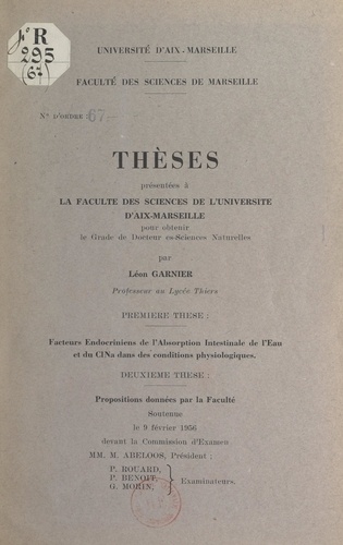 Facteurs endocriniens de l'absorption intestinale de l'eau et du ClNa dans les conditions physiologiques. Suivi de Propositions données par la Faculté