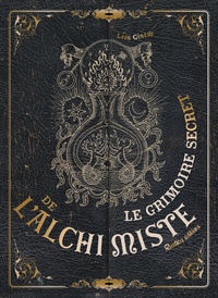 Téléchargez les ebooks au format epub Le grimoire secret de l'alchimiste (French Edition) par Léon Gineste