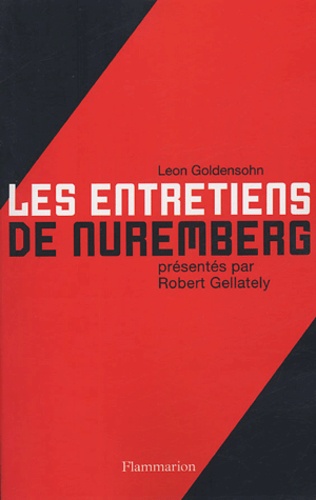 Leon Goldensohn - Les entretiens de Nuremberg.