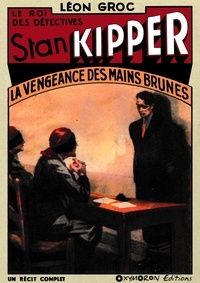 Léon Groc - La vengeance des « Mains Brunes ».