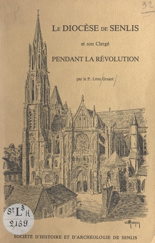 Le diocèse de Senlis et son clergé pendant la Révolution