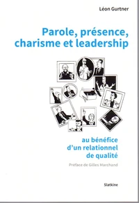 Parole, présence, charisme et leadership