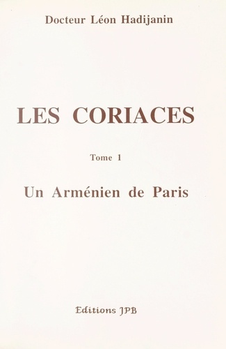 Les coriaces (1). Un Arménien de Paris