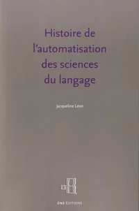 Histoire de l'automatisation des sciences du langage