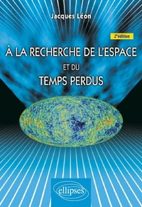 A la recherche de l'espace et du temps perdus