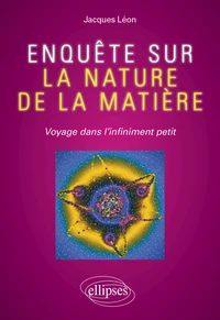 Enquête sur la nature de la matière