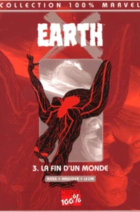 Earth X Tome 3 : La Fin D'Un Monde