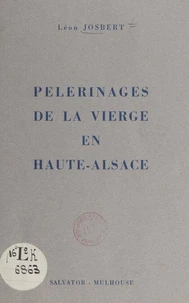 Pèlerinages de la Vierge en Haute-Alsace