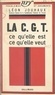 Léon Jouhaux et Jean Duret - La C.G.T. - Ce qu'elle est, ce qu'elle veut.