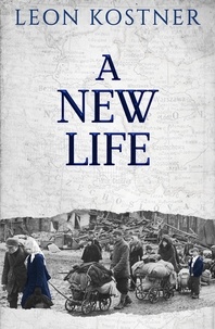 Nouvelle version de eBookStore: A New Life (Litterature Francaise) MOBI par Leon Kostner 9798215031506