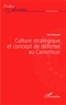 Léon Koungou - Culture stratégique et concept de défense au Cameroun.