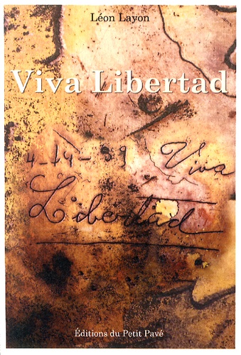 Léon Layon - Viva Libertad.