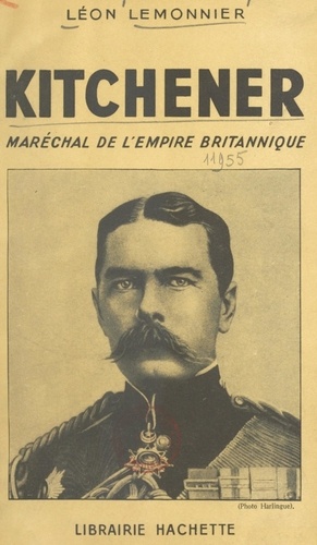 Kitchener, maréchal de l'Empire britannique