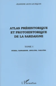 Atlas préhistorique et protohistorique de la Sardaigne