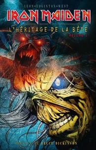 Iron Maiden : L'héritage de la bête Tome 1
