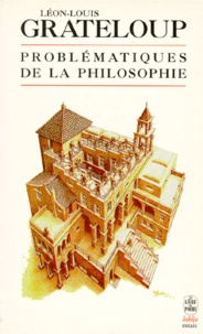 Léon-Louis Grateloup - Problématiques de la philosophie.