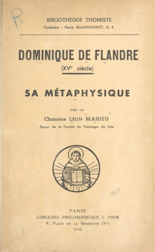 Dominique de Flandre. XVe siècle. Sa métaphysique